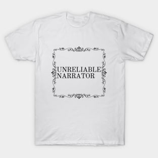 Unreliable Narrator T-Shirt